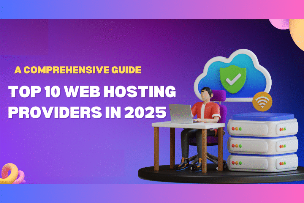 Top 10 Cheap Web Hosting Providers for Beginners in 2025 Web Hosting Providers